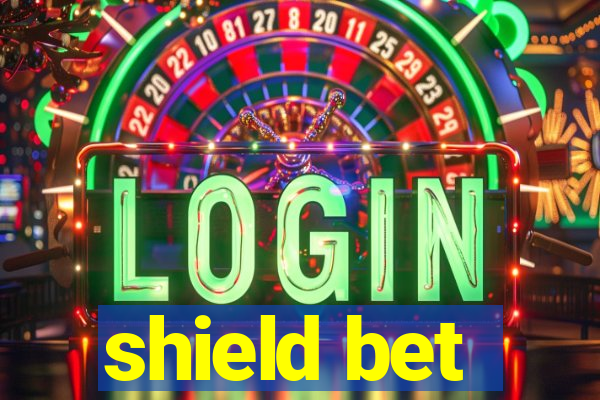 shield bet